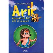 ARIK. AVENTURILE LUI ARIK. ARIK SI MERCENARII