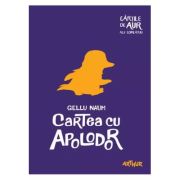 CARTEA CU APOLODOR. CARTILE DE AUR ALE COPILARIEI