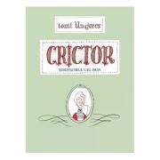 CRICTOR. SERPISORUL CEL BUN