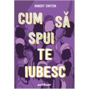 CUM SA SPUI TE IUBESC