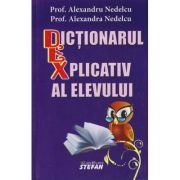 DICTIONARUL EXPLICATIV AL ELEVULUI