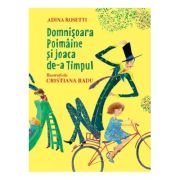 DOMNISOARA POIMAINE SI JOACA DE-A TIMPUL