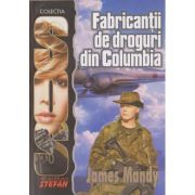 FABRICANTII DE DROGURI DIN COLUMBIA