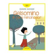 GELSOMINO IN TARA MINCINOSILOR. Hardcover