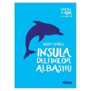 INSULA DELFINILOR ALBASTRI. CARTILE DE AUR ALE COPILARIEI