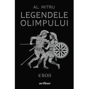 LEGENDELE OLIMPULUI: EROII. EDITIE ILUSTRATA