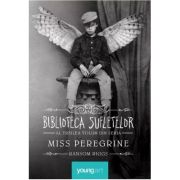 MISS PEREGRINE 3. BIBLIOTECA SUFLETELOR