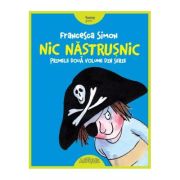 NIC NASTRUSNIC. PRIMELE DOUA VOLUME DIN SERIE