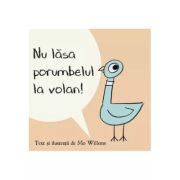 NU LASA PORUMBELUL LA VOLAN! Hardcover
