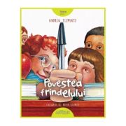 POVESTEA FRINDELULUI. Hardcover