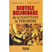 SECTELE RELIGIOASE. DE LA NAIVITATE LA TERORISM