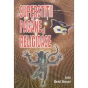 SUPERSTITII PAGANE SI RELIGIOASE