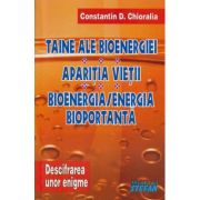 TAINE ALE BIOENERGIEI. APARITIA VIETII. BIOENERGIA/ENERGIA BIOPORTANTA