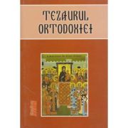 TEZAURUL ORTODOXIEI