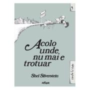 ACOLO UNDE NU MAI E TROTUAR