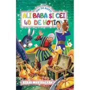 ALI BABA SI CEI 40 DE HOTI. EDITIE ILUSTRATA