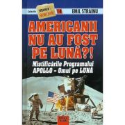 AMERICANII NU AU FOST PE LUNA?!