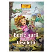 BUCLE AURII SI URSULETII. COLECTIA POVESTI BILINGVE. ENGLEZA-ROMANA
