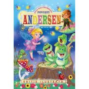 CELE MAI FRUMOASE POVESTI ANDERSEN. EDITIE ILUSTRATA