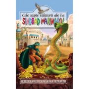 CELE SAPTE CALATORII ALE LUI SINDBAD MARINARUL. EDITIE ILUSTRATA
