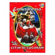 Cenușăreasa. Citim și colorăm