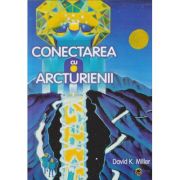 CONECTAREA CU ARCTURIENII