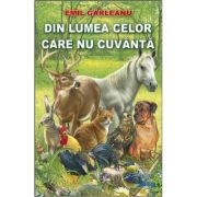 Din lumea celor care nu cuvântă. E. Gârleanu