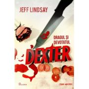 DRAGUL SI DEVOTATUL DEXTER