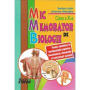 MIC MEMORATOR DE BIOLOGIE. CLASA A XI-A
