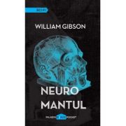 NEUROMANTUL. TRILOGIA CYBERSPATIU 1