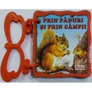 PRIN PADURI SI PRIN CAMPII. CARTOANE CU MANER