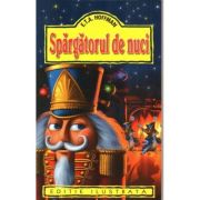 SPARGATORUL DE NUCI. EDITIE ILUSTRATA
