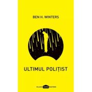 ULTIMUL POLITIST