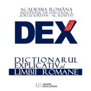 DEX. DICTIONARUL EXPLICATIV AL LIMBII ROMANE