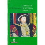 HENRIC VIII SI REFORMA ENGLEZA