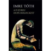 A FI EVREU DUPA HOLOCAUST