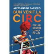 BUN VENIT LA CIRC