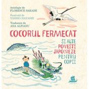 COCORUL FERMECAT SI ALTE POVESTI JAPONEZE PENTRU COPII