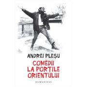 COMEDII LA PORTILE ORIENTULUI