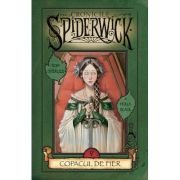 CRONICILE SPIDERWICK. COPACUL DE FIER