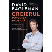 CREIERUL. POVESTEA NOASTRA
