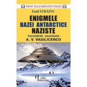 ENIGMELE BAZEI ANTARCTICE NAZISTE. CERCETARILE SAVANTULUI A. V. VASILICENCO