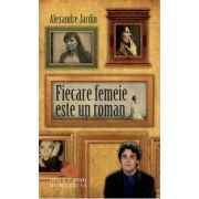 FIECARE FEMEIE ESTE UN ROMAN