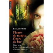 FLOARE DE NOAPTE, FLOARE DE BAR