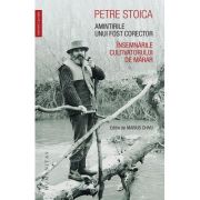 AMINTIRILE UNUI FOST CORECTOR. INSEMNARILE CULTIVATORULUI DE MARAR