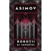 ROBOTII 5. ROBOTII SI IMPERIUL