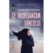 CE INCREDINTAM VANTULUI