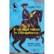E UN REGE NEBUN IN DANEMARCA