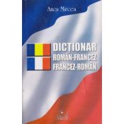 DICTIONAR ROMAN-FRANCEZ/FRANCEZ-ROMAN