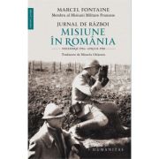 JURNAL DE RAZBOI. MISIUNE IN ROMANIA